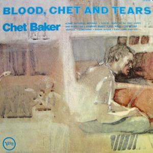 And When I Die - Chet Baker