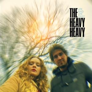 Go Down River (Acoustic) - The Heavy Heavy