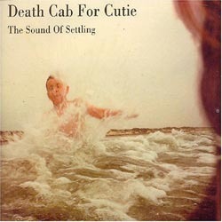 The Sound of Settling - Death Cab for Cutie