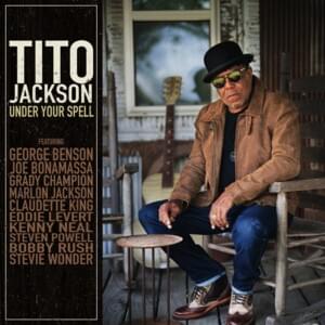 Under Your Spell - Tito Jackson (Ft. Joe Bonamassa)