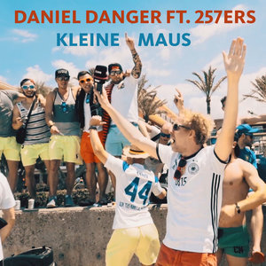 Kleine Maus - Daniel Danger (Ft. 257ers)