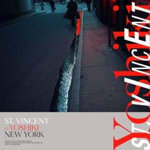 New York (Remix) - St. Vincent (Ft. YOSHIKI)