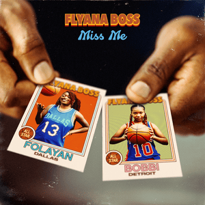 Miss Me - Flyana Boss