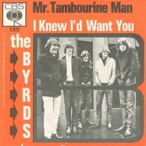 Mr. Tambourine Man - The Byrds