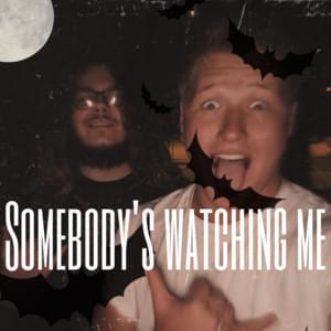 Somebody’s Watching Me - Echo Illusion