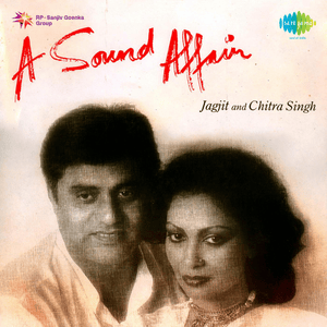 Socha Nahin Achha Bura - Jagjit Singh & Chitra Singh