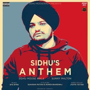 Sidhu’s Anthem - Sidhu Moose Wala & Sunny Malton