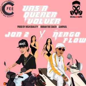 Vas A Querer Volver - Jon Z (Ft. Ñengo Flow)