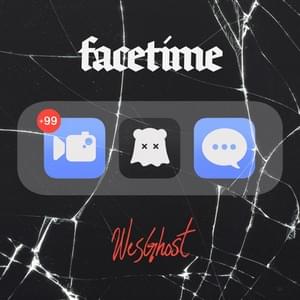 FACETIME - WesGhost