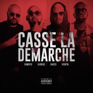 Casse la démarche - DJ Erise (Ft. Djazzi, DJ McFly & Vegedream)