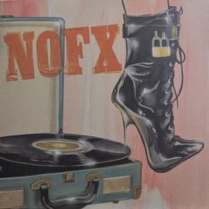 My Arm and a Needle - NOFX