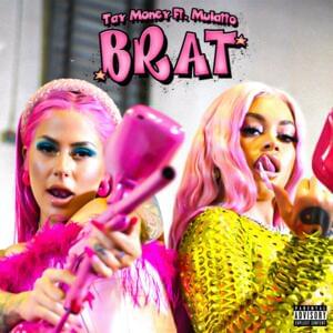 Brat - Tay Money (Ft. Latto)