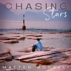 Chasing Stars - Matteo Bocelli