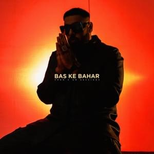 Bas Ke Bahar - Badshah