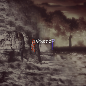 Raindrop - Raining Sorrow