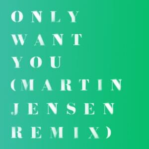 Only Want You (Martin Jensen Remix) - Rita Ora