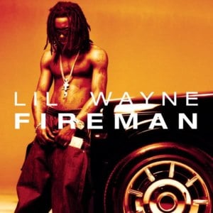 Fireman - Lil Wayne