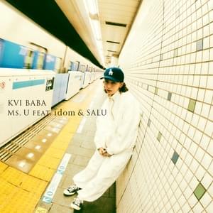 Ms. U - Kvi Baba (Ft. ​idom (JPN) & SALU)