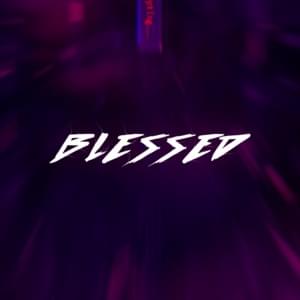 BLESSED - Besomorph, M.I.M.E & 2Scratch