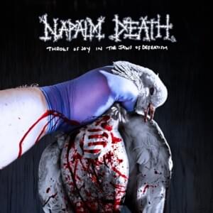 Acting in Gouged Faith - Napalm Death