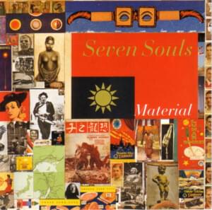 Seven Souls - Material (Ft. William S. Burroughs)