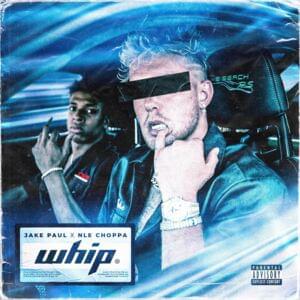 Whip - Jake Paul (Ft. NLE Choppa)