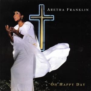 Oh Happy Day - Aretha Franklin (Ft. Mavis Staples)