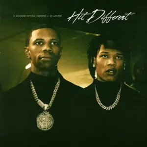 Hit Different - A Boogie wit da Hoodie & B-Lovee