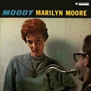 I Got Rhythm - Marilyn Moore