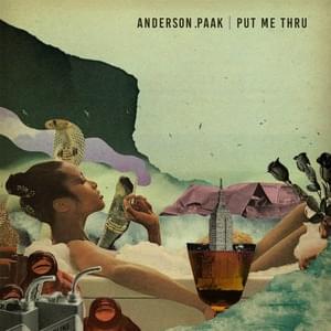 Put Me Thru - Anderson .Paak