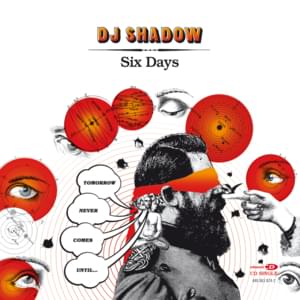 Six Days - DJ Shadow