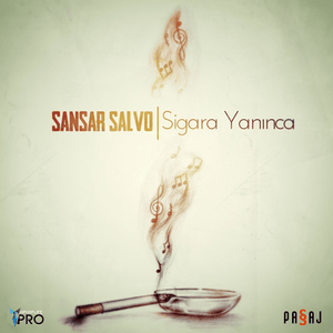 Sigara Yanınca - Sansar Salvo