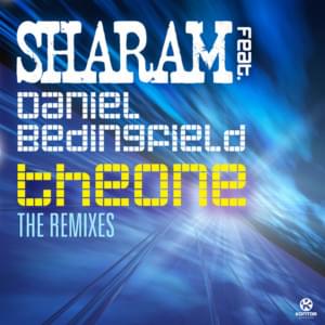 The One - Sharam (Ft. Daniel Bedingfield)