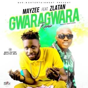 Gwara Gwara - Mayzee (Ft. Zlatan)