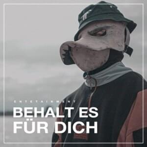 Behalt es für dich - EnteTainment