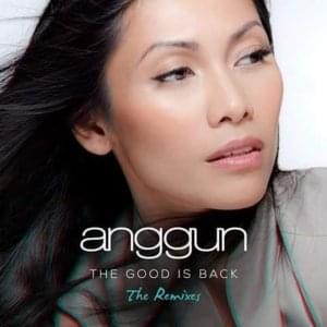 The Good is Back - Anggun