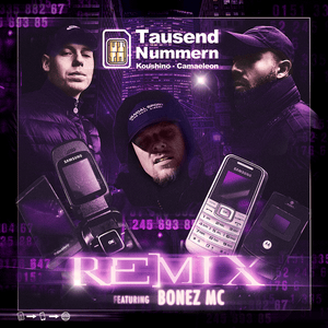 Tausend Nummern Remix - Koushino, Camaeleon & Bonez MC