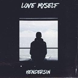 Love Myself - Hendersin