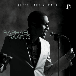 Let’s Take A Walk - Raphael Saadiq