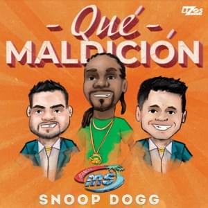 Qué Maldición - Banda MS de Sergio Lizárraga & Snoop Dogg