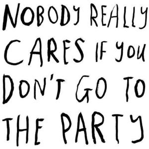 Nobody Really Cares If You Don’t Go to the Party - Courtney Barnett