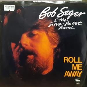 Roll Me Away - Bob Seger