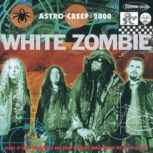 Creature of the Wheel - White Zombie