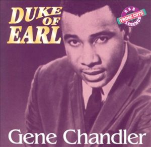 Duke of Earl - Gene Chandler