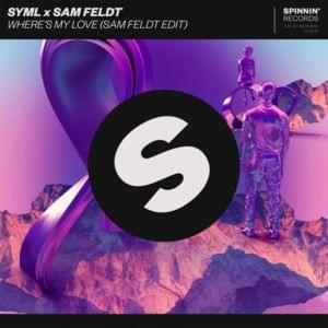 Where’s My Love (Sam Feldt Edit) - SYML x Sam Feldt