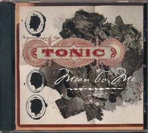 Mean to Me - Tonic