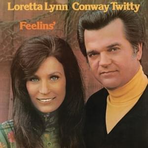 I’ll Never Get Tired (Of Saying I Love You) - Conway Twitty & Loretta Lynn