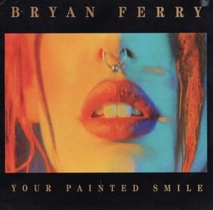 Your Painted Smile - Bryan Ferry