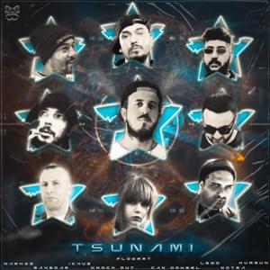 Tsunami - FlowArt (Ft. Can Göksel, Knock Out (TUR), Kurşun, Lewo, Narkoz, Notra, Sayedar & İçyüz)