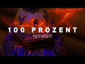 100 Prozent - Feo Night